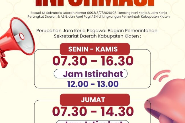 Perubahan Jam Kerja Pegawai Bagian Pemerintahan Sekretariat Daerah Kabupaten Klaten